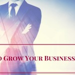 How to Grow Your Business in 2017