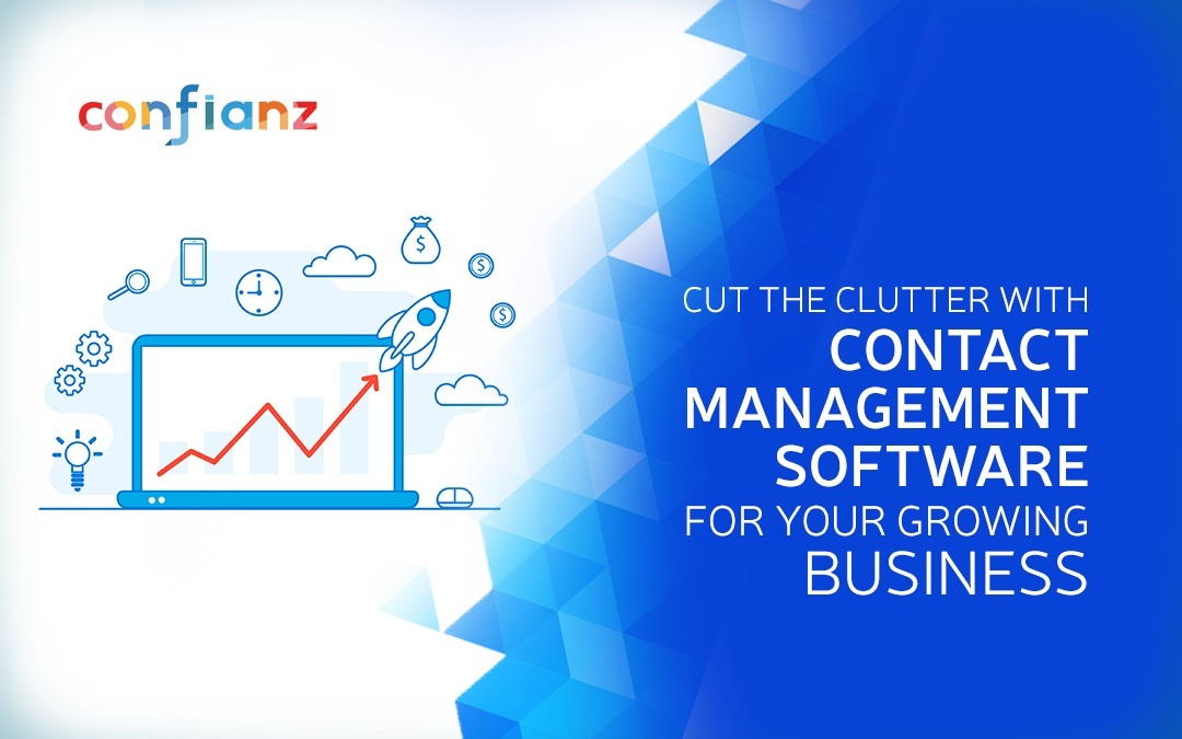 Cut the Clutter With Contact Management Software For Your Growing Business