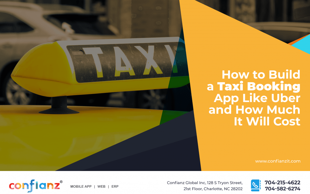 How to Build a Taxi Booking App Like Uber and How Much It Will Cost