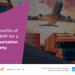 Benefits of Using ERP for a Transportation Company