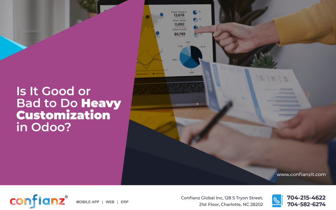 Is It Good or Bad to Do Heavy Customization in Odoo?