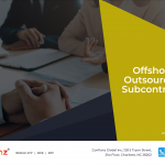 Offshoring vs Outsourcing vs Subcontracting