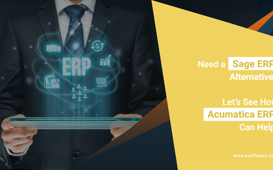 Need a Sage ERP Alternative? Let’s See How Acumatica ERP Can Help