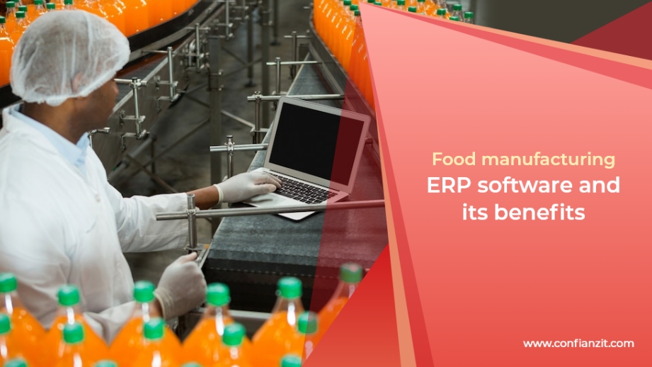 Food manufacturing ERP software and its benefits