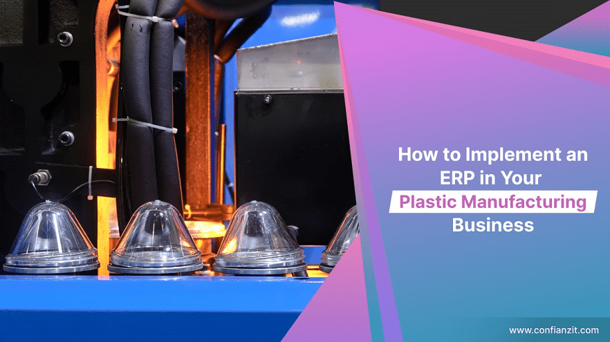 How to Implement an ERP in your Plastic Manufacturing Business