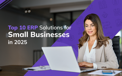 Top 10 ERP Solutions for Small Businesses in 2025