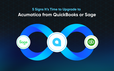 5 Signs It’s Time to Upgrade to Acumatica from QuickBooks or Sage