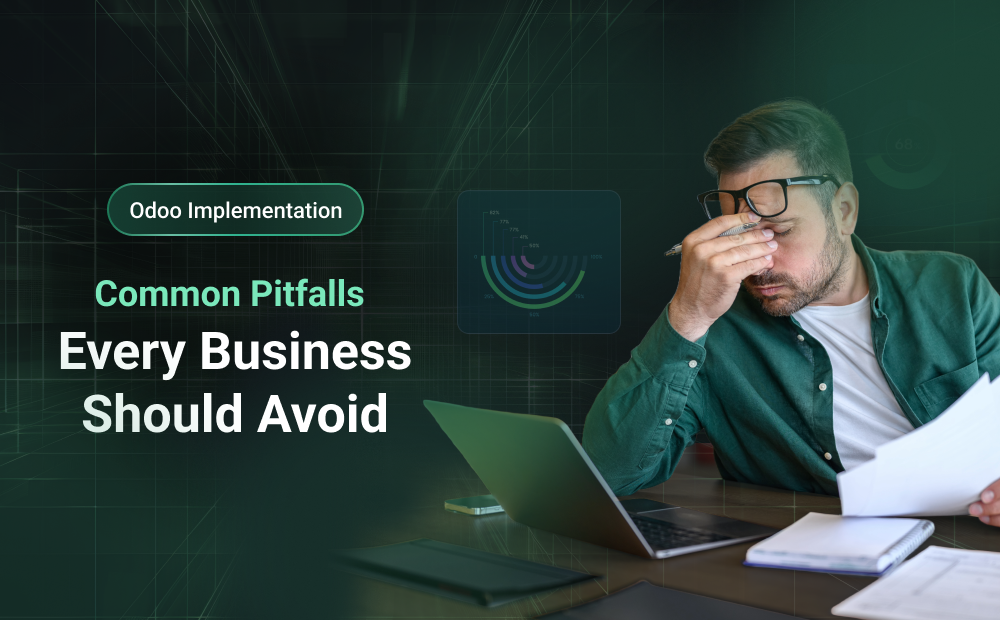 Odoo Implementation: Common Pitfalls Every Business Should Avoid