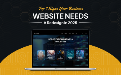 Top 7 Signs Your Business Website Needs a Redesign in 2025
