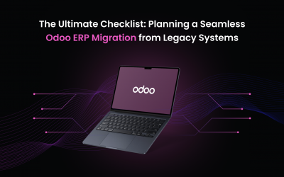 The Ultimate Checklist: Planning a Seamless Odoo ERP Migration from Legacy Systems