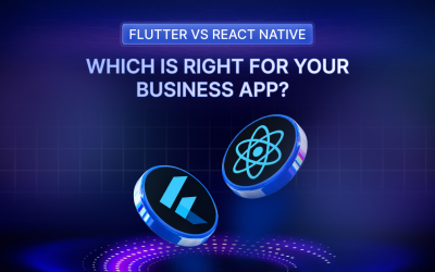 Flutter vs React Native: Which is Right for Your Business App?