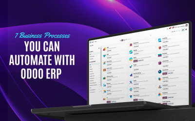 7 Business Processes You Can Automate with Odoo ERP