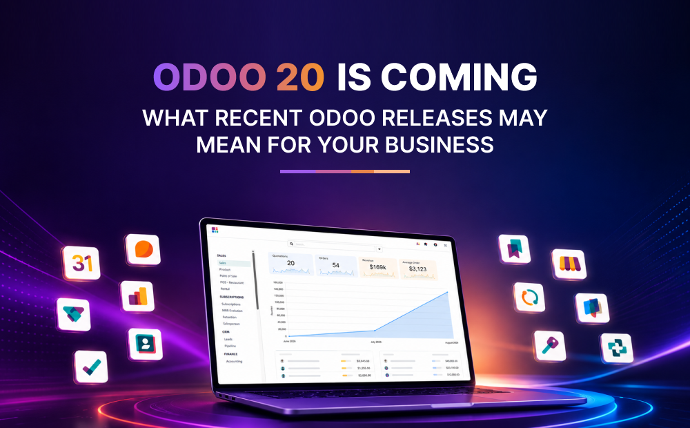 Odoo 20 Is Coming: What Recent Odoo Releases May Mean for Your Business